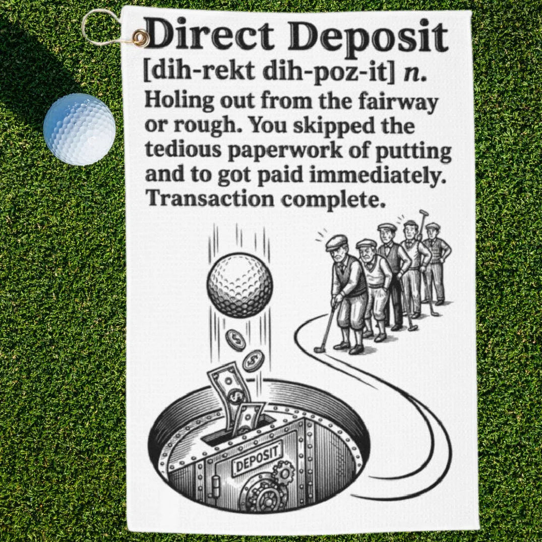 Direct Deposit Dictionary Definition Golf Towel