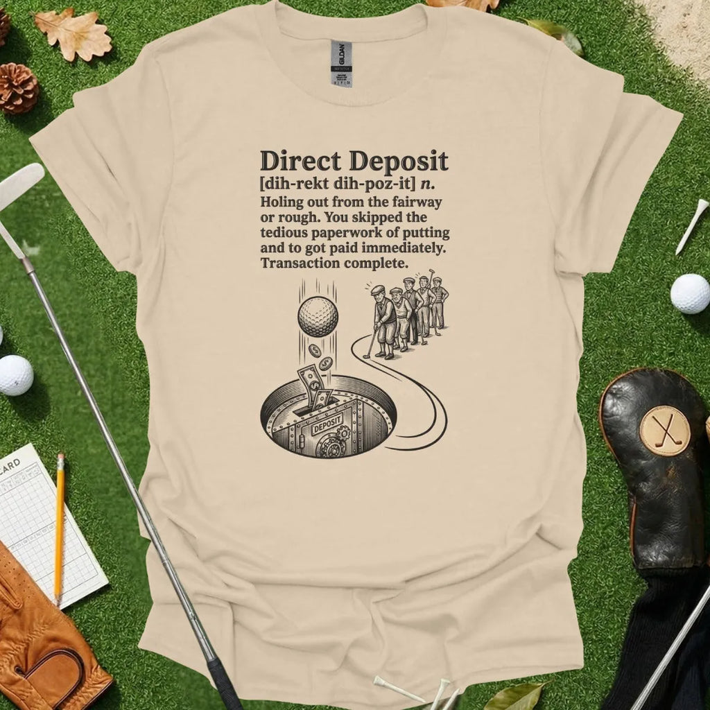 Direct Deposit Dictionary Definition Tee
