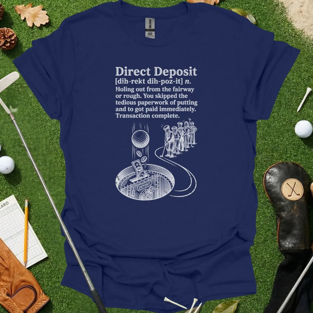 Direct Deposit Dictionary Definition Tee