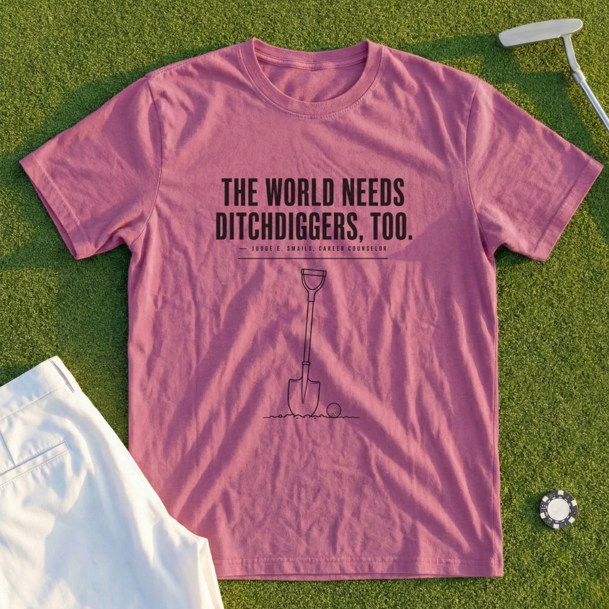 Ditchdiggers too t-shirt with shovel graphic and golf ball.