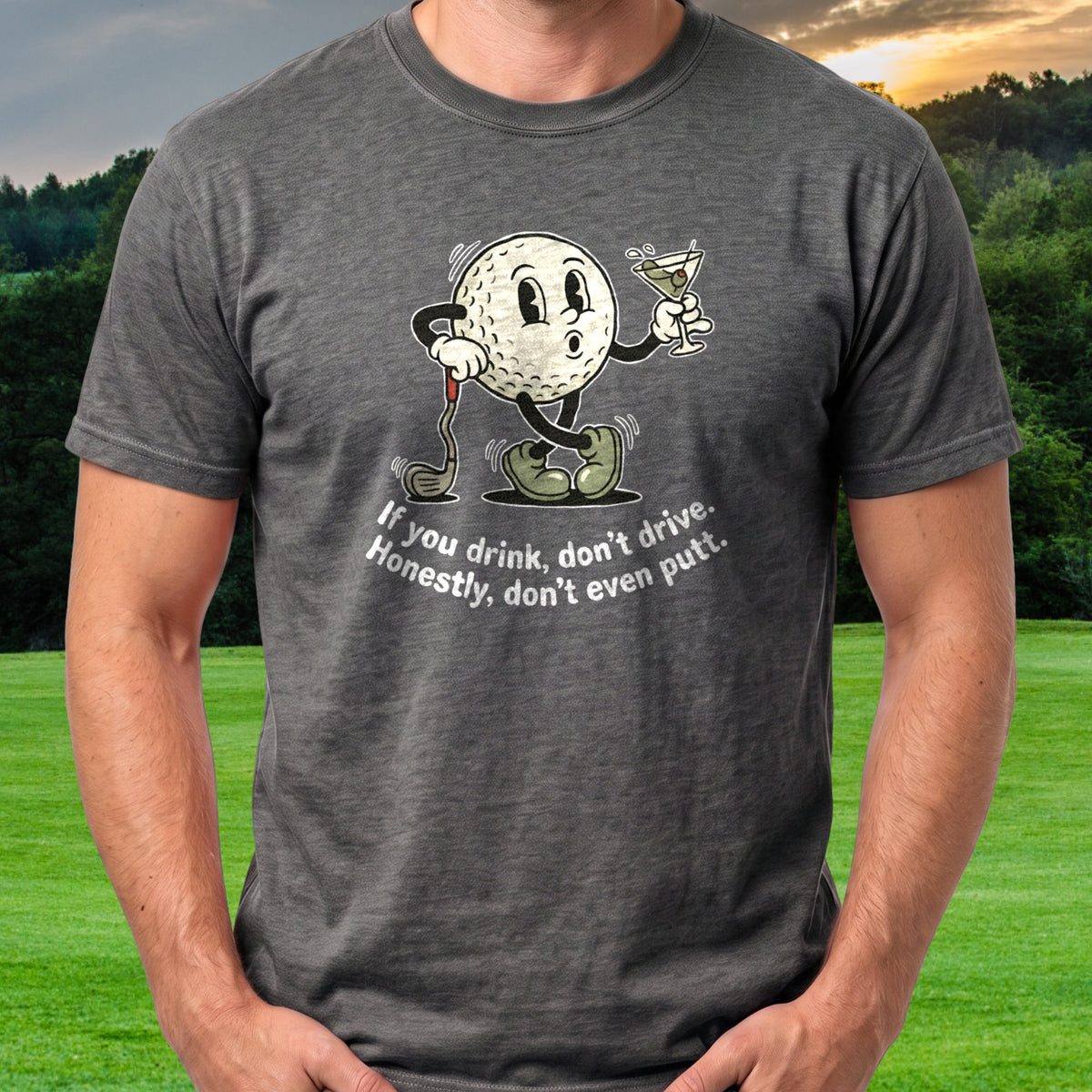 Drink Don't Drive Tee worn on the golf course, Dark Heather