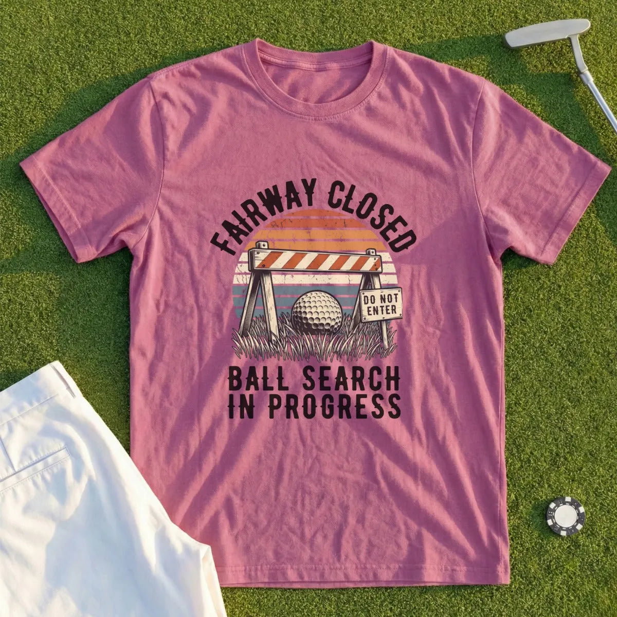 T-shirt with "Fairway Closed Ball Search In Progress" text and golf ball graphic.