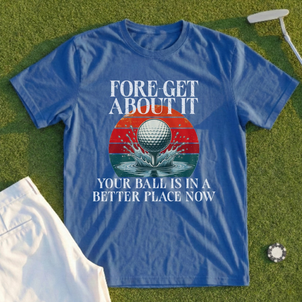 Blue t-shirt with "Fore Get About It" and golf ball graphic.
