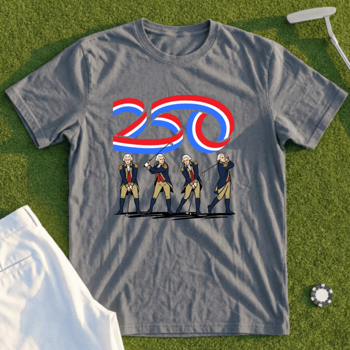 Gray t-shirt with "250" and four George Washingtons golfing.