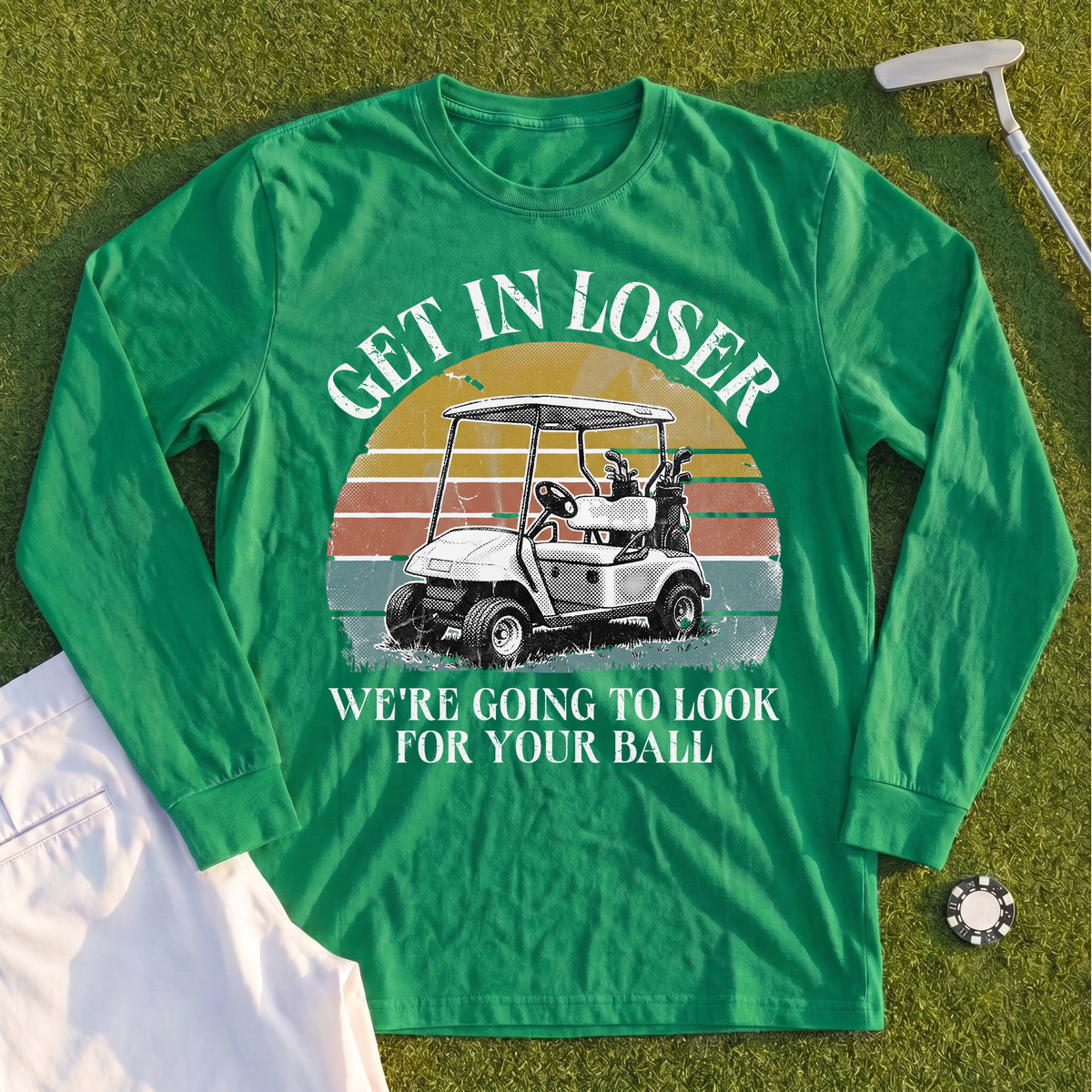 Get In Loser Long Sleeve Tee