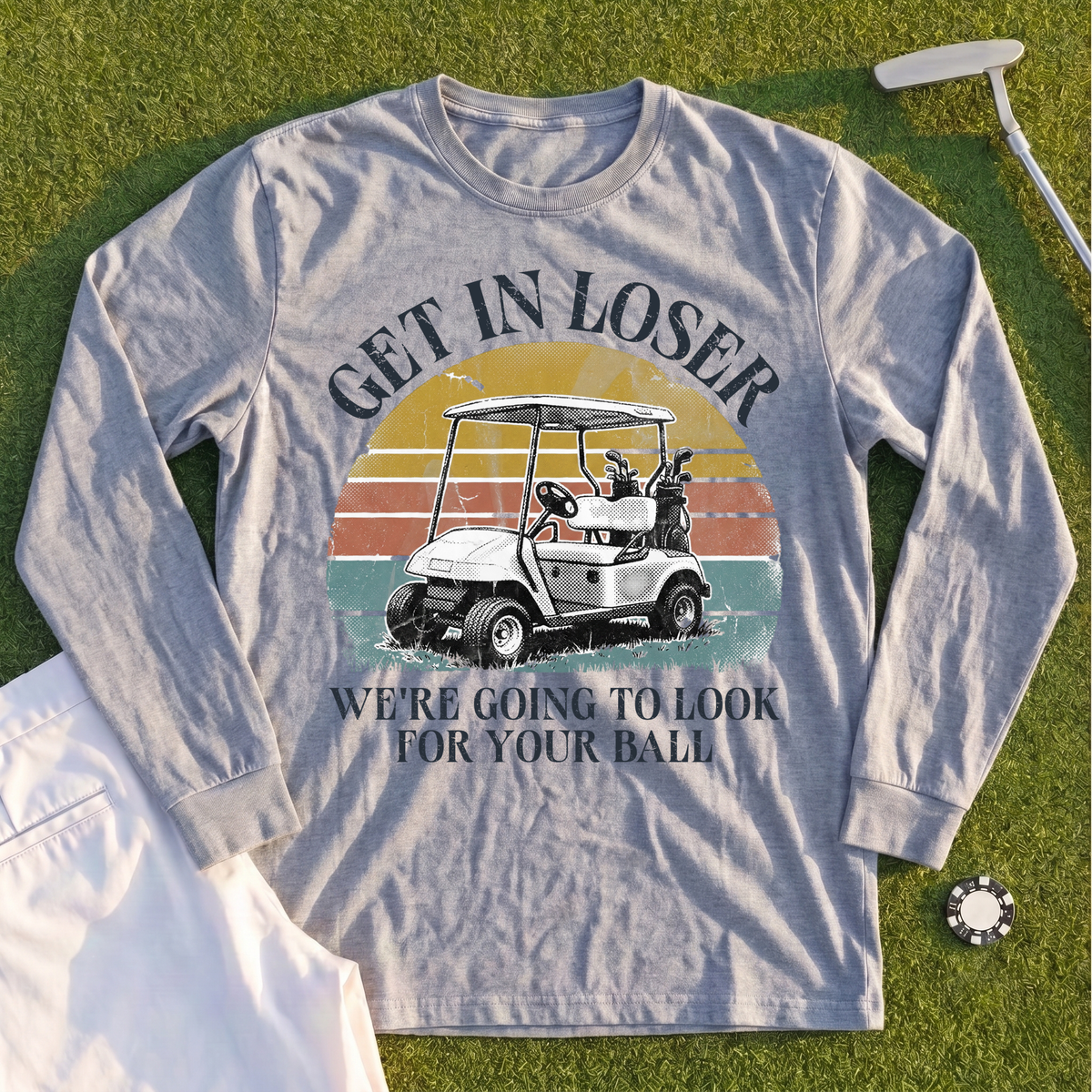 Get In Loser Long Sleeve Tee