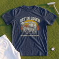 Get In Loser Retro Premium Tee