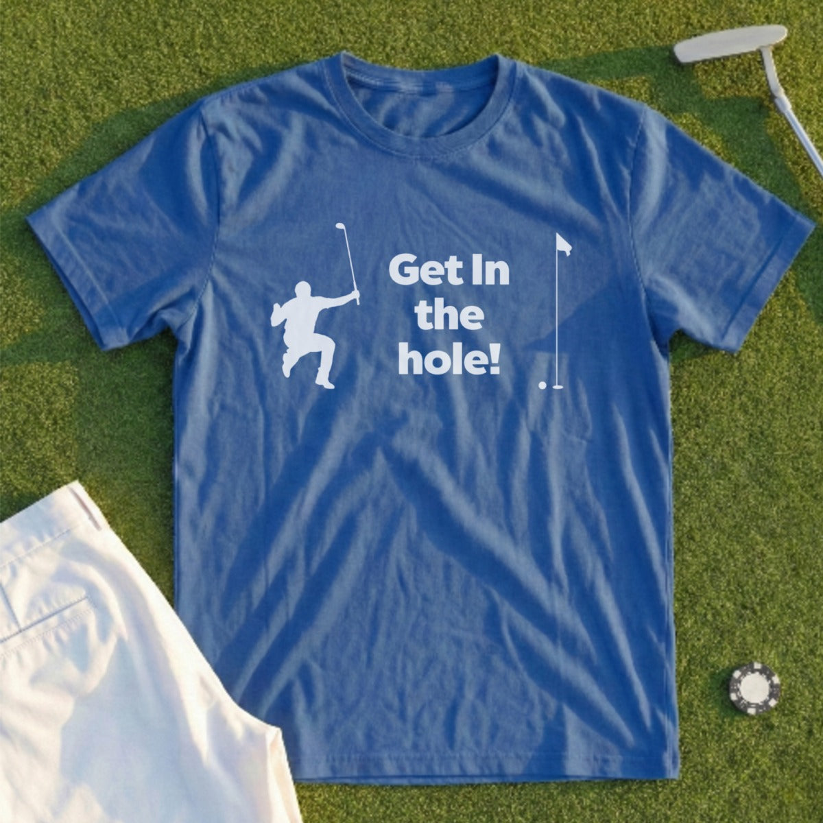 Blue t-shirt with "Get in the hole!" text and golf graphic.