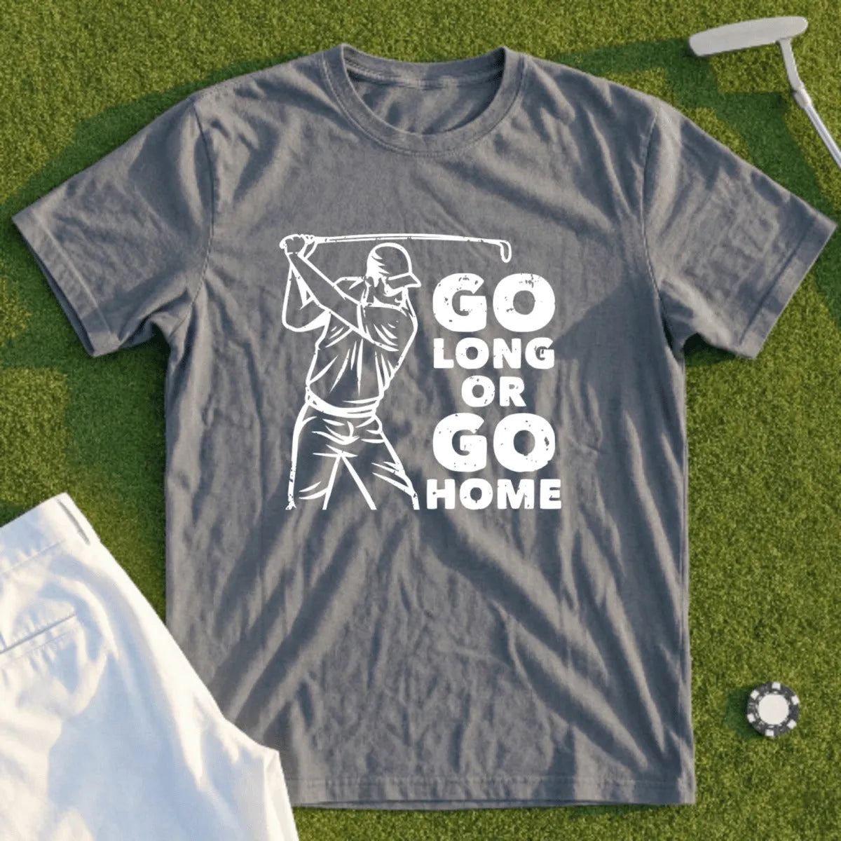 Gray t-shirt with white text and graphic of golfer, "Go Long or Go Home".