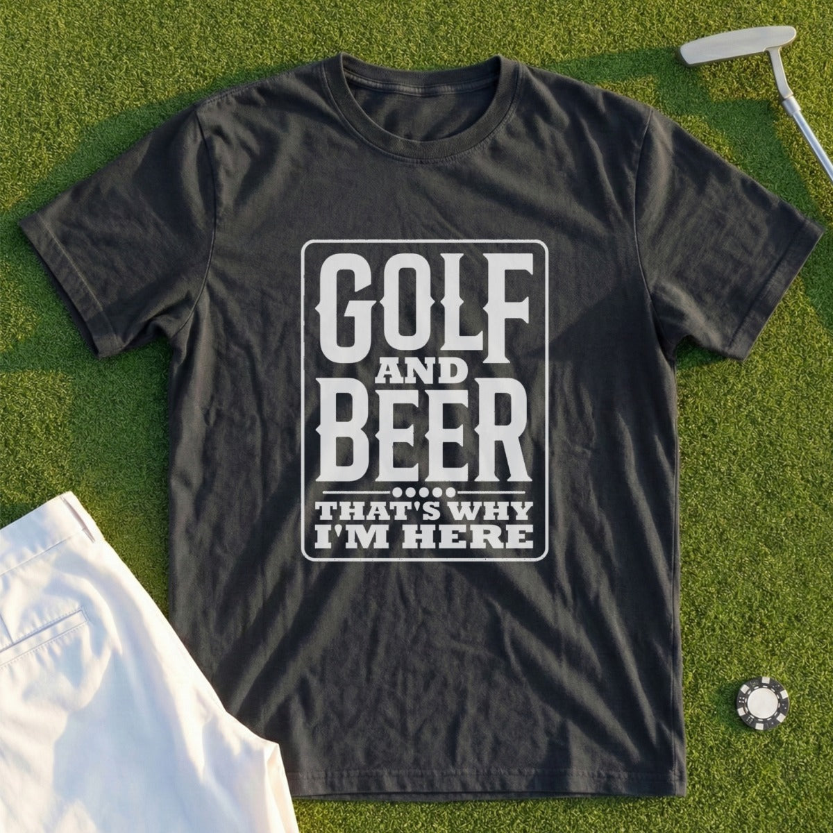 Dark t-shirt with "Golf and Beer That's Why I'm Here" text.