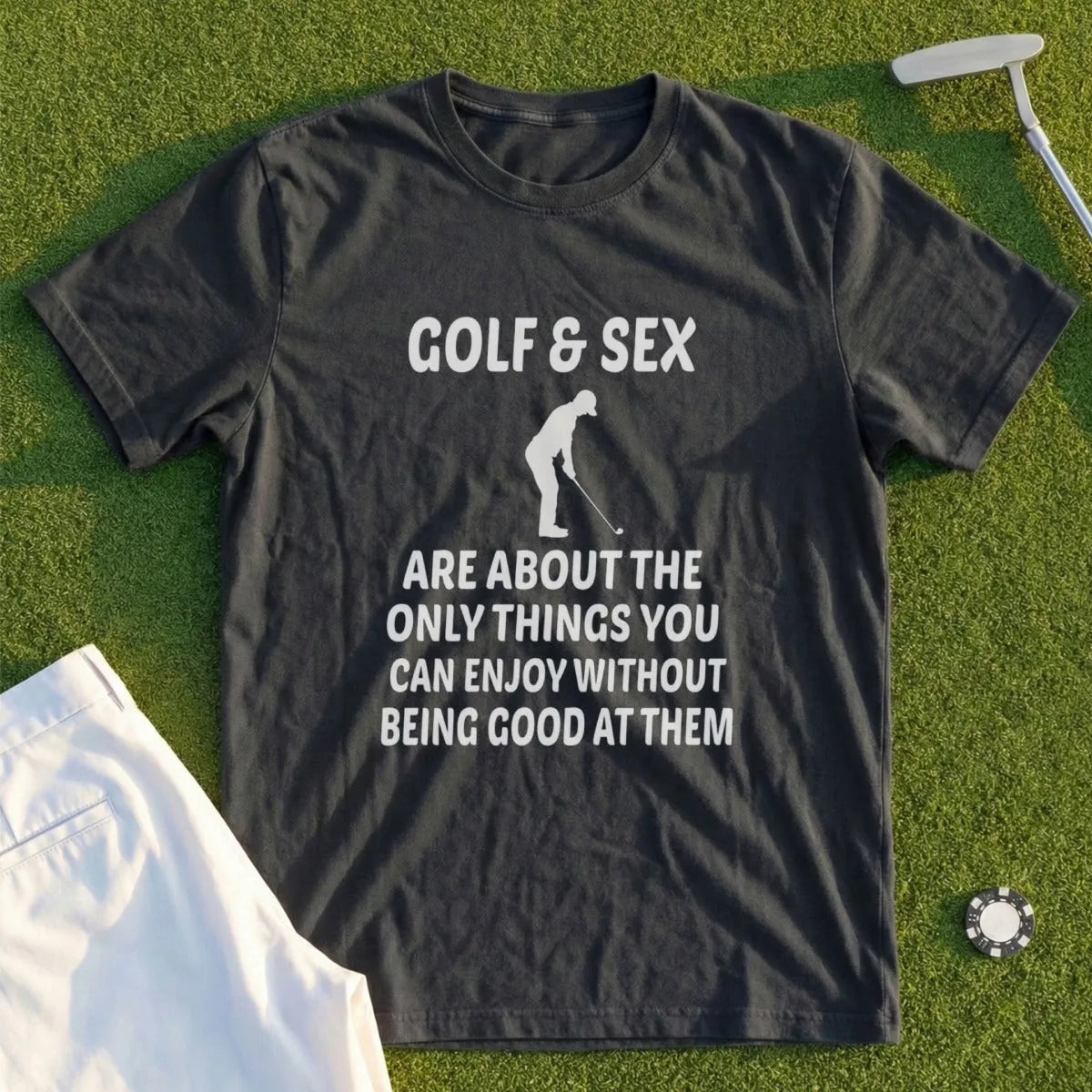 Dark t-shirt with white text about enjoying golf and sex without being good at them.