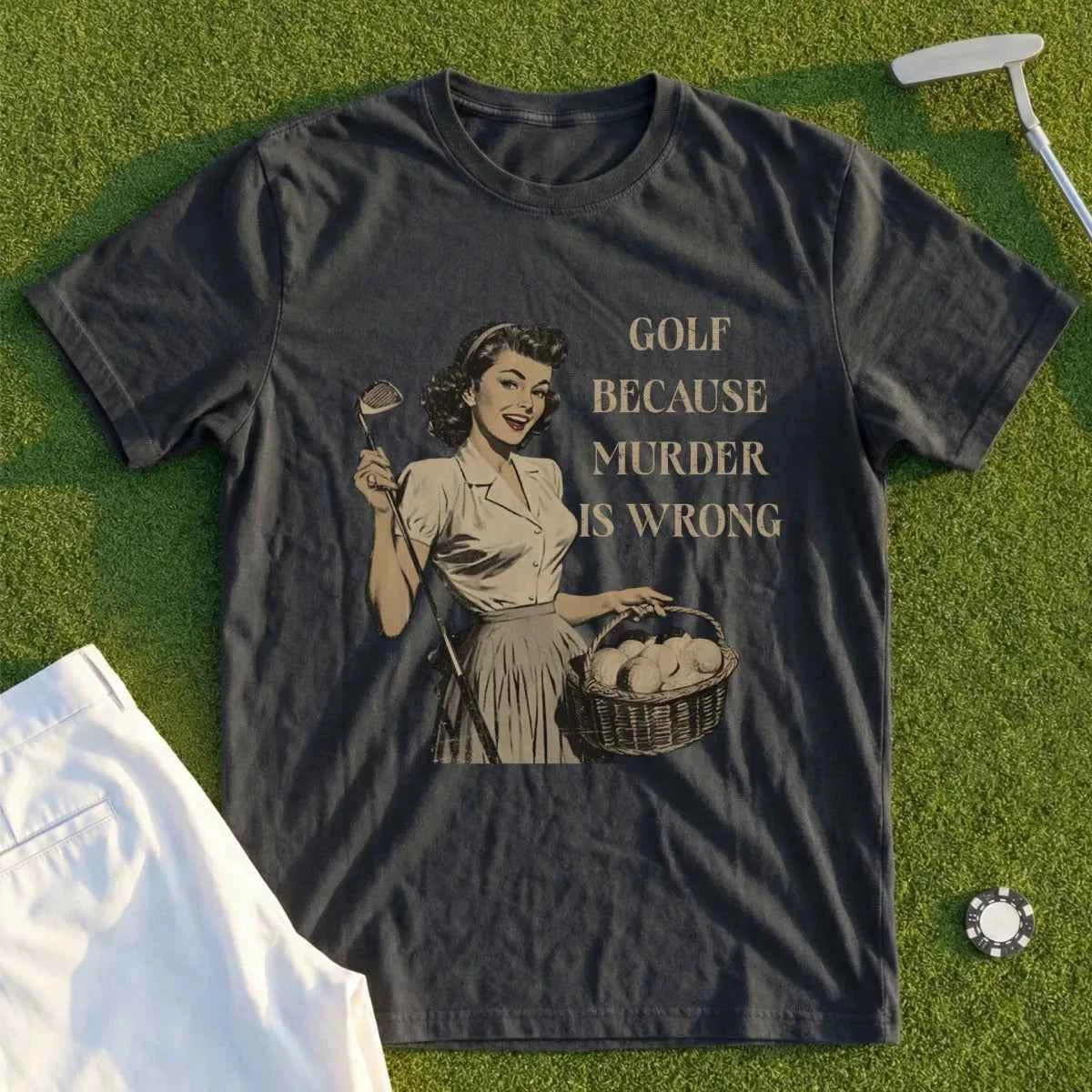 Golf Because Murder Is Wrong Tee