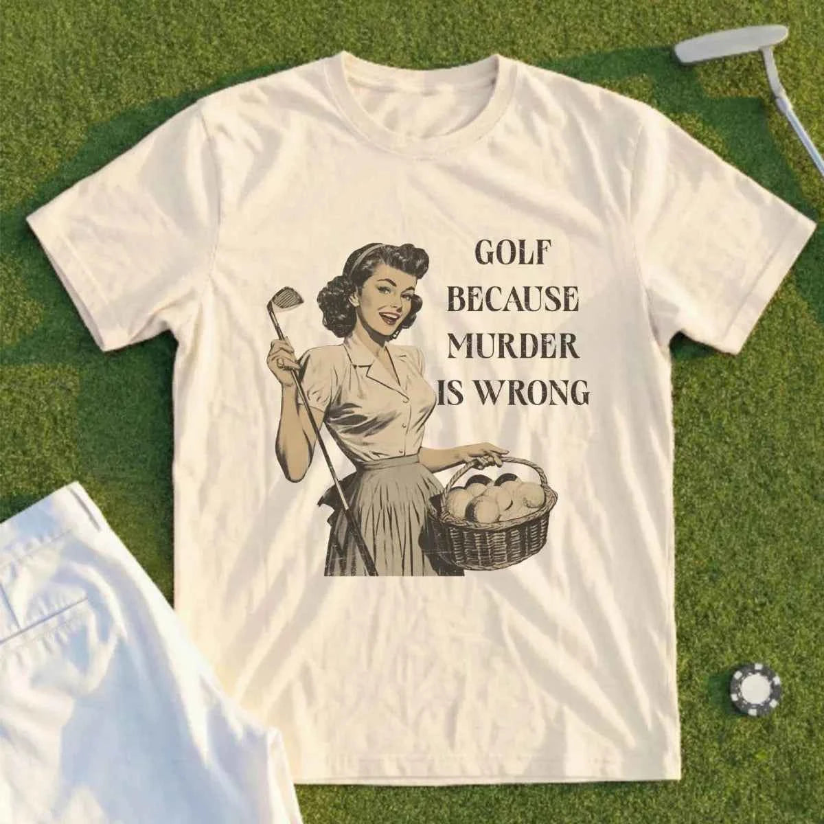 Golf Because Murder Is Wrong Tee