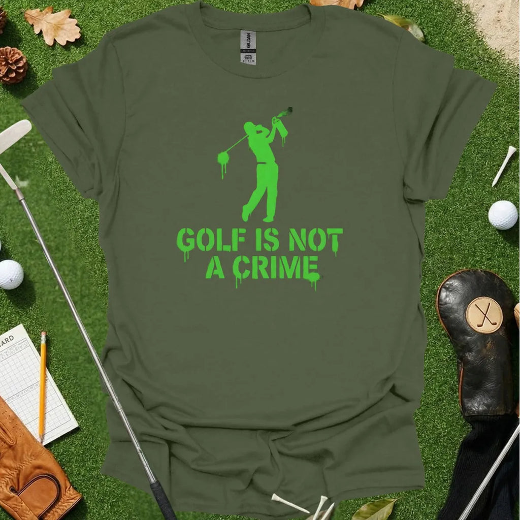 Golf Is Not A Crime Graffiti Tee