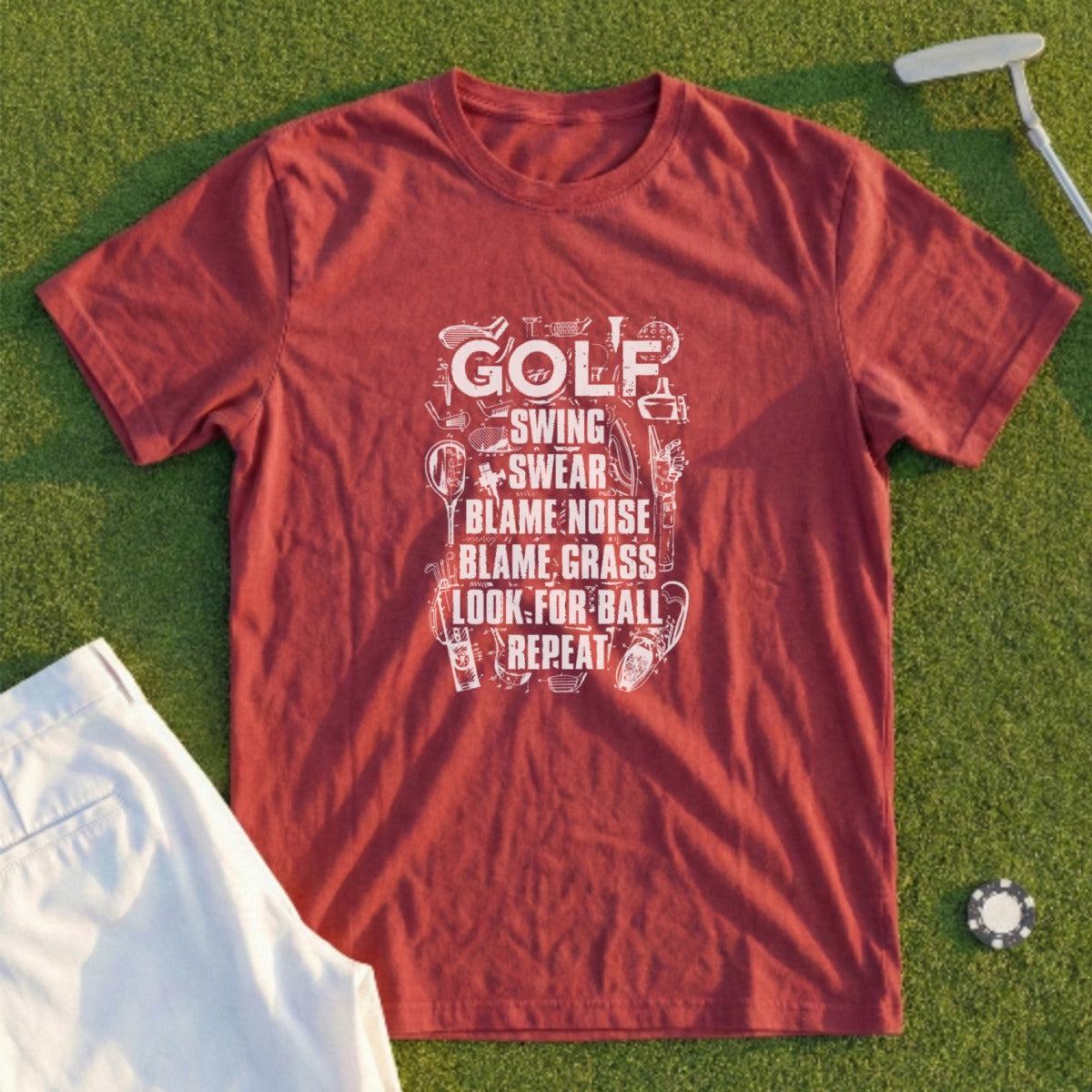Maroon t-shirt with "GOLF SWING SWEAR BLAME NOISE BLAME GRASS LOOK FOR BALL REPEAT" text.