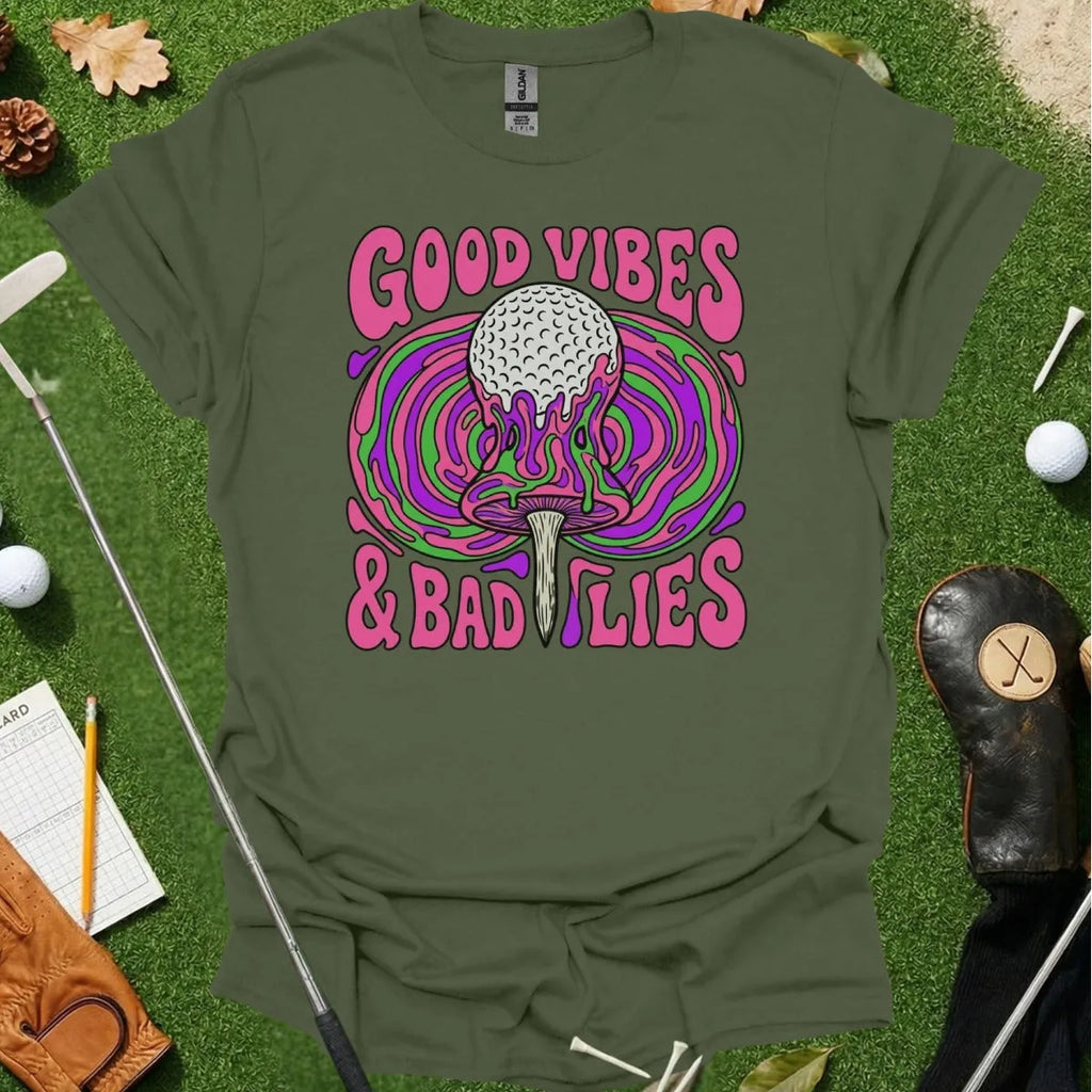 Good Vibes & Bad Lies Tee