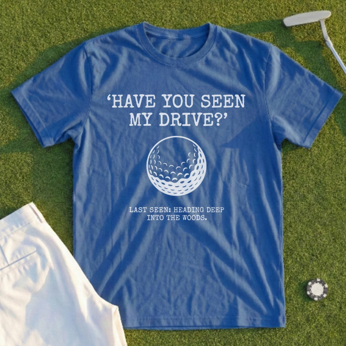 Have You Seen My Drive Tee
