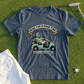 Here For A Good Time Tee
