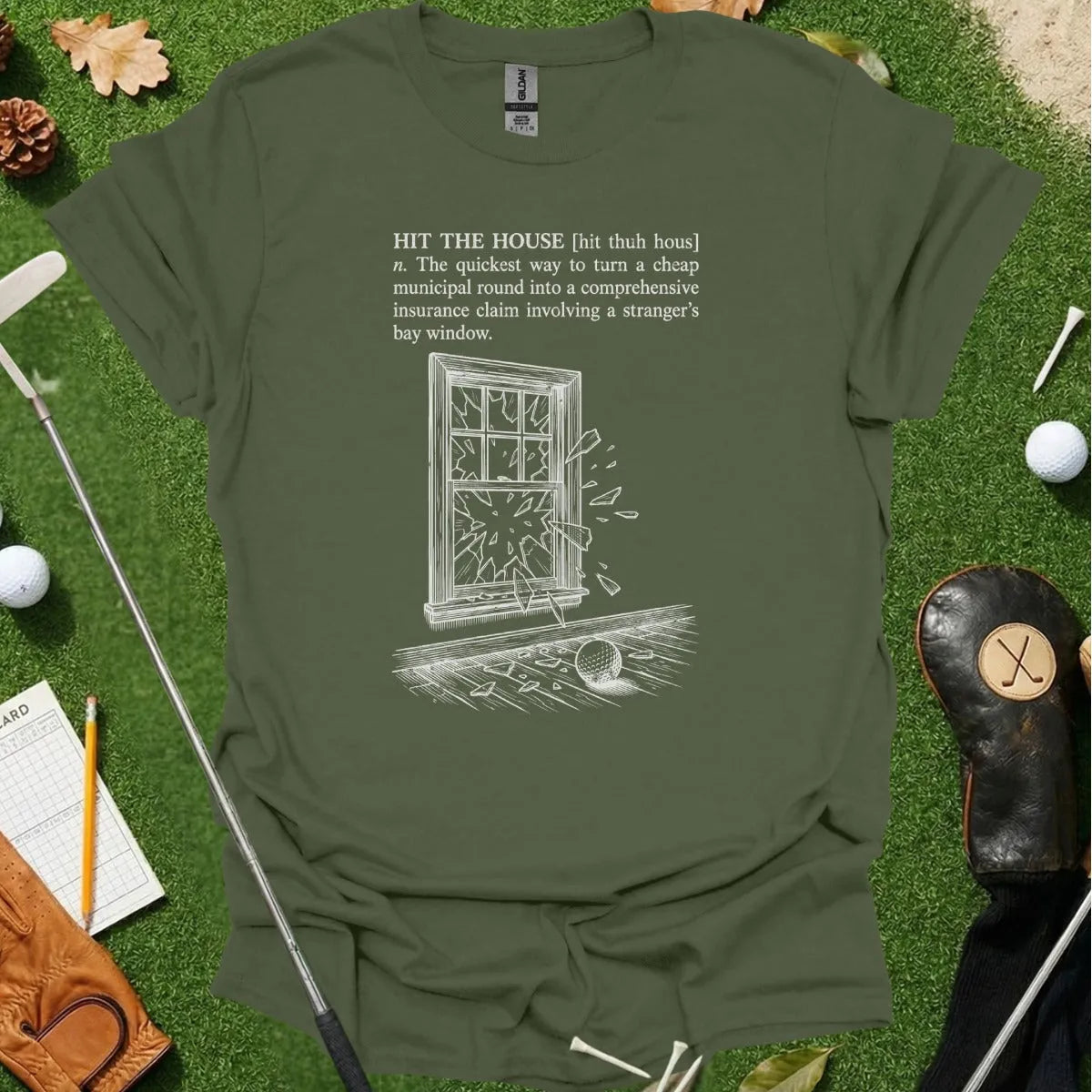 Hit The House Dictionary Definition Tee