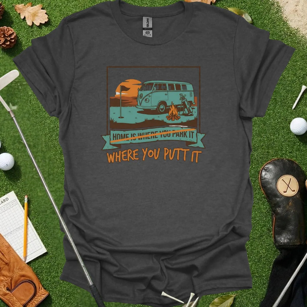Home Is Where You Putt It Retro Tee
