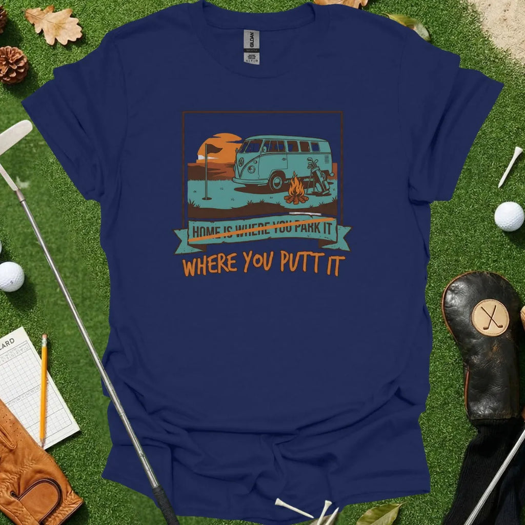 Home Is Where You Putt It Retro Tee