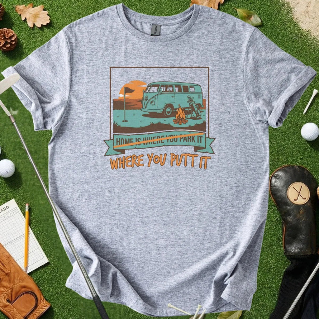 Home Is Where You Putt It Retro Tee