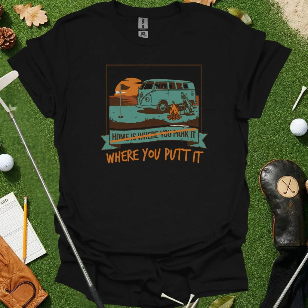 Home Is Where You Putt It Retro Tee
