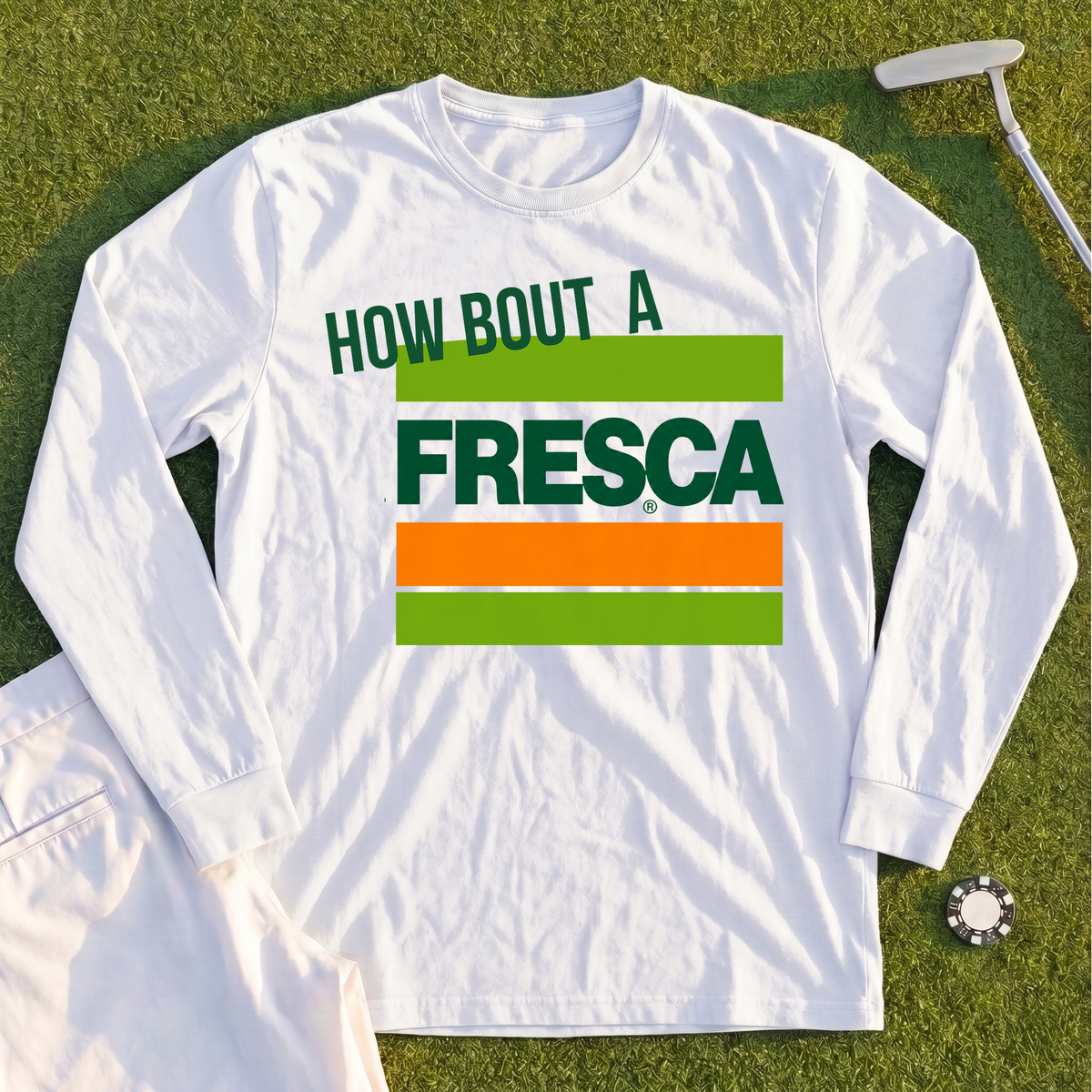 How About A Fresca Long Sleeve Tee