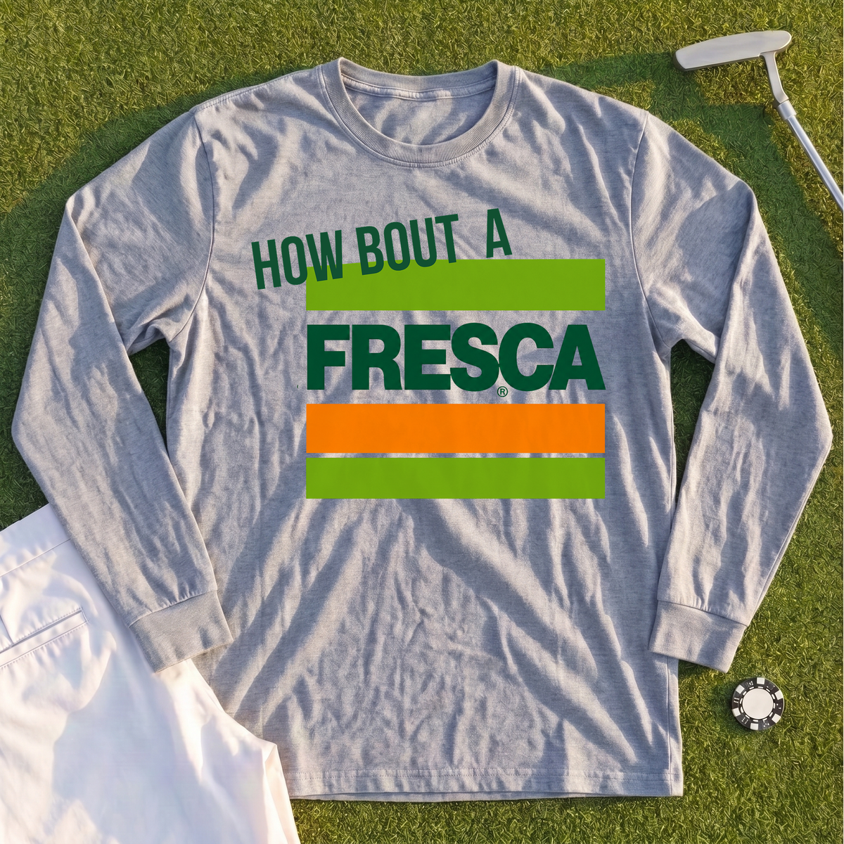 How About A Fresca Long Sleeve Tee