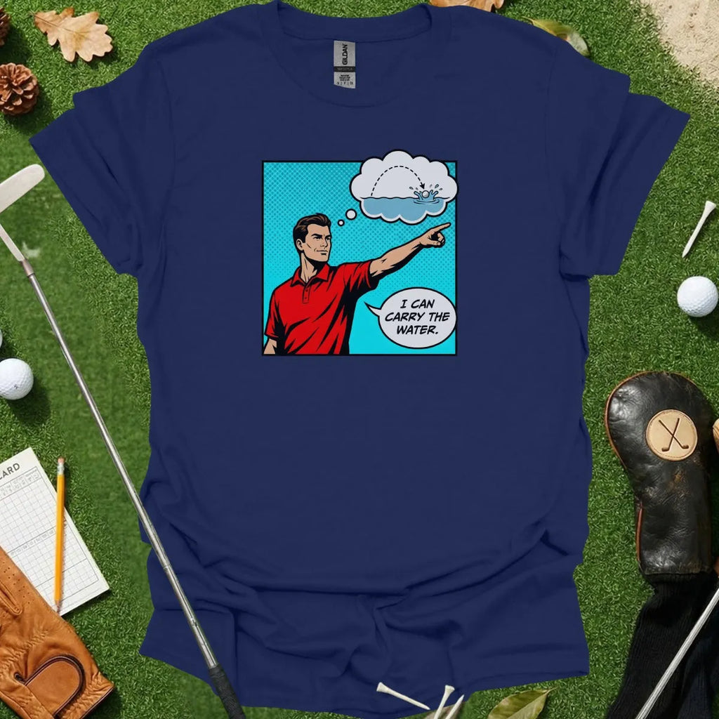 I Can Carry the Water Tee