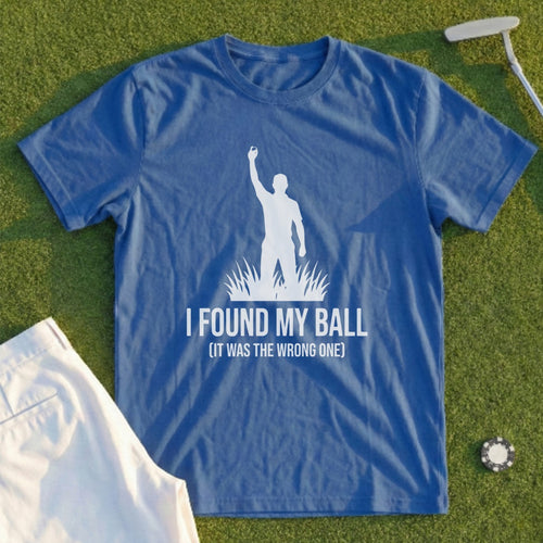 I Found My Ball Tee