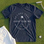 I Got That Going For Me Tee