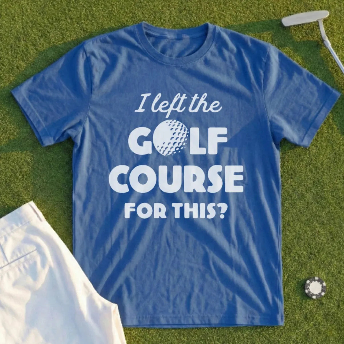 I Left The Course For This? Tee