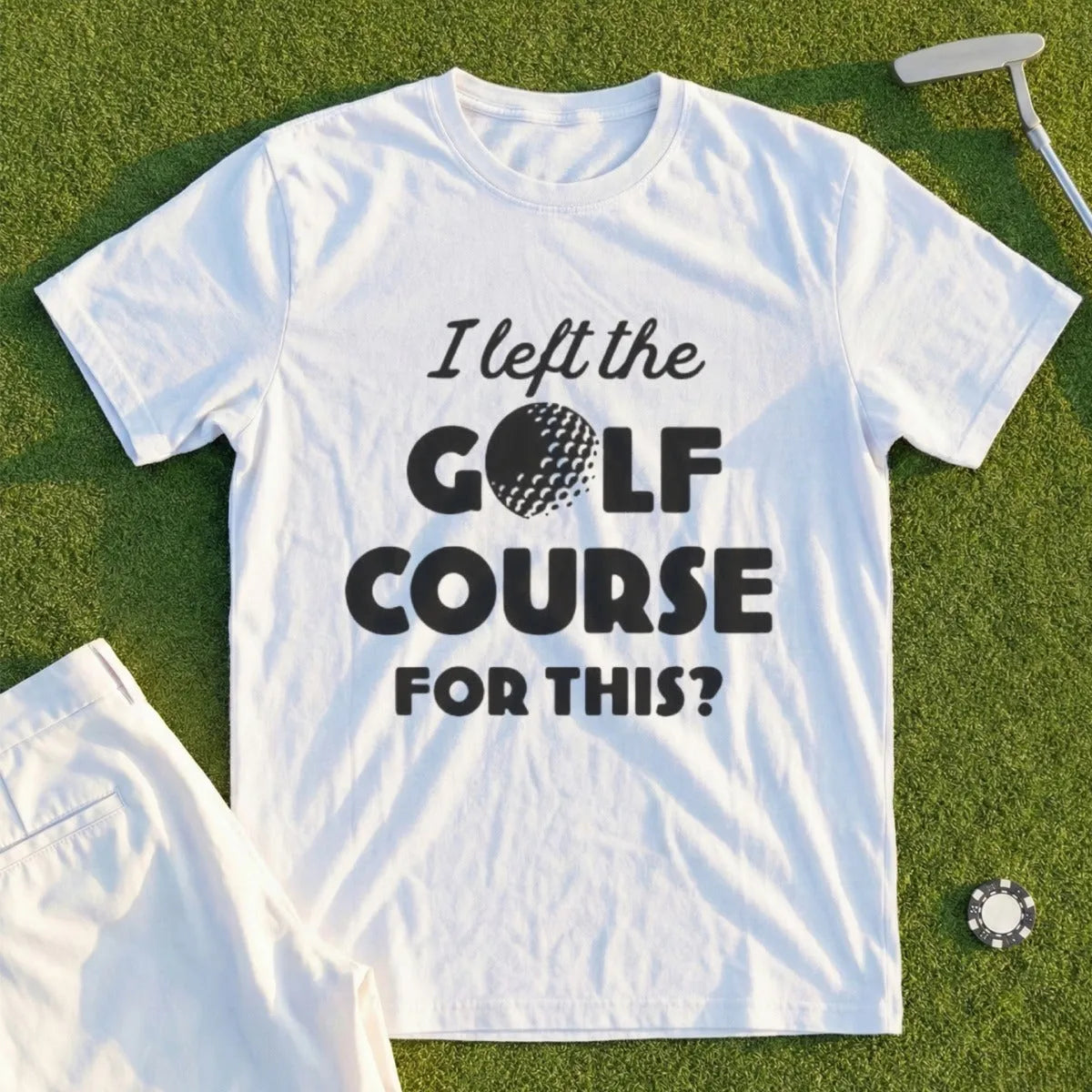 I Left The Course For This? Tee