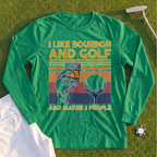 I Like Bourbon and Golf Long Sleeve Tee