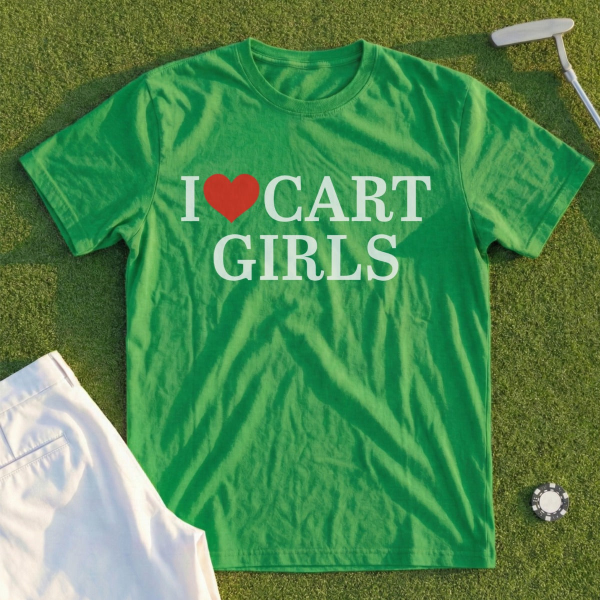 Green t-shirt with white text and a red heart that says "I ❤️ CART GIRLS".