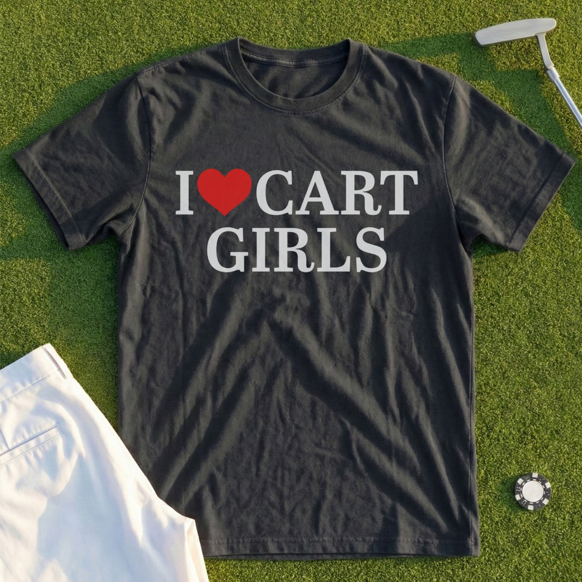 Dark t-shirt with white text "I ❤️ CART GIRLS" and golf accessories.