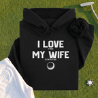 I Love My Wife Hoodie