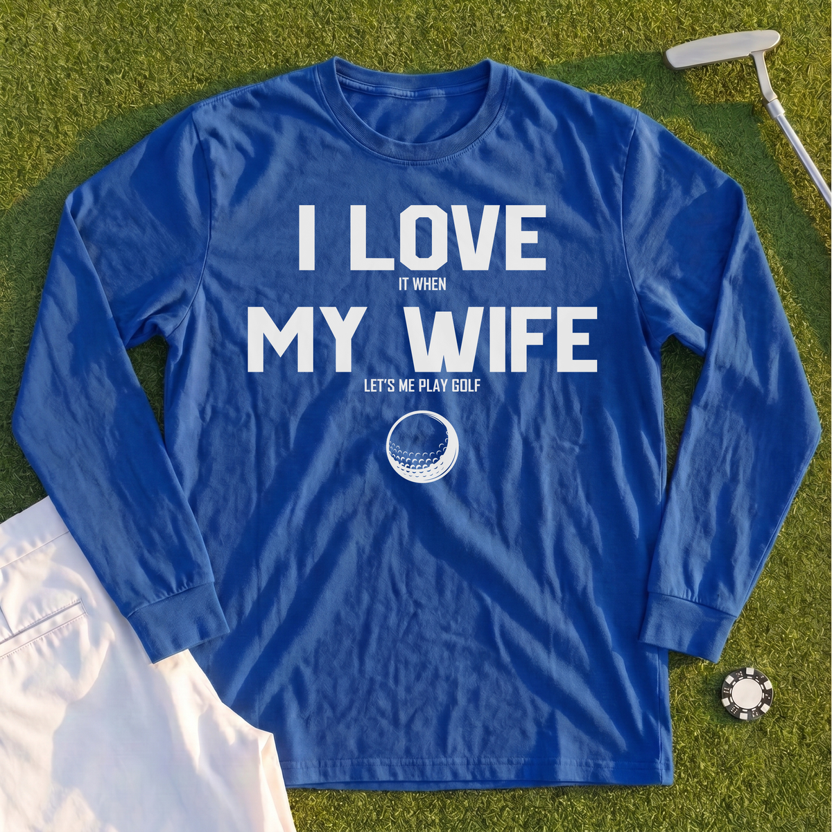 I Love My Wife Long Sleeve Tee