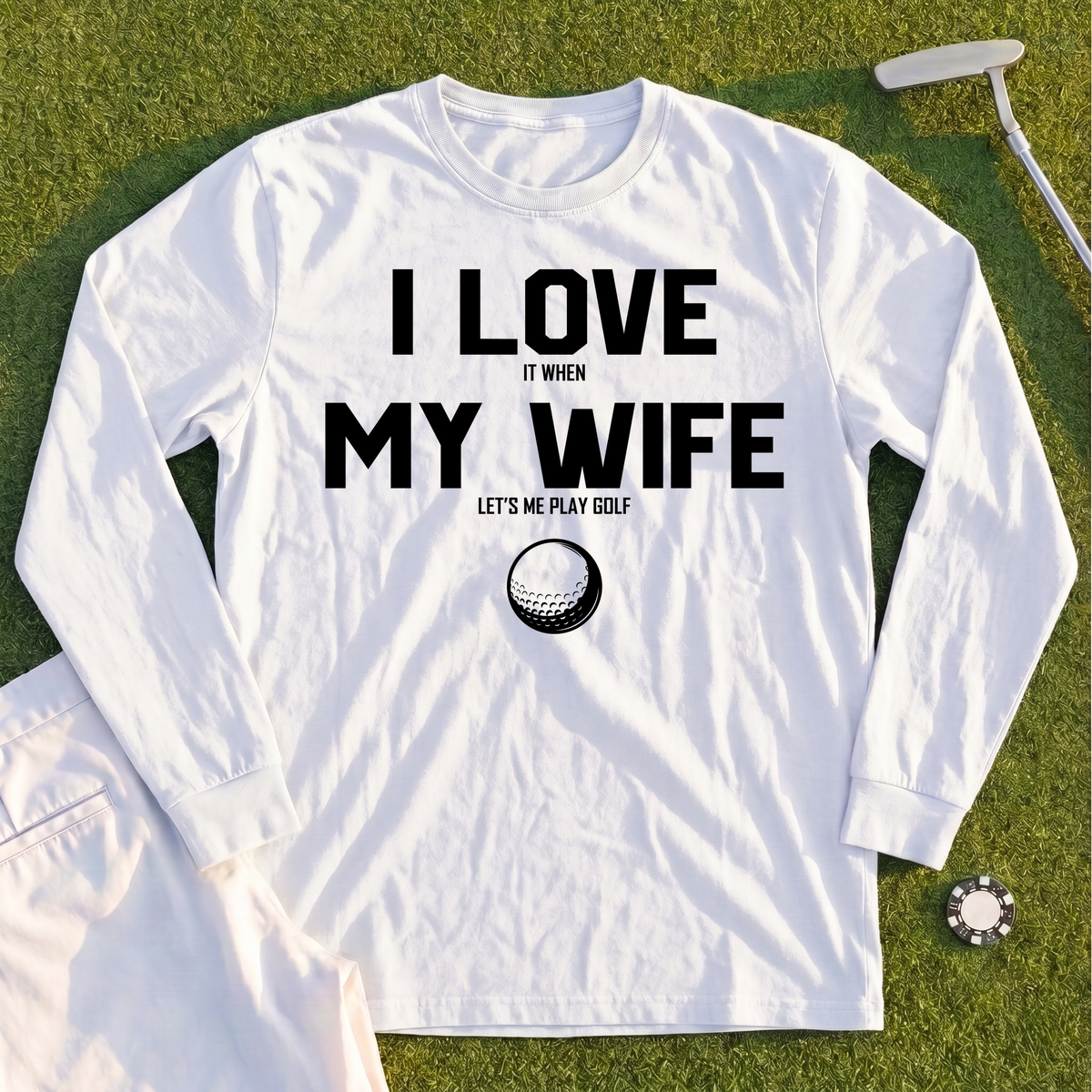 I Love My Wife Long Sleeve Tee