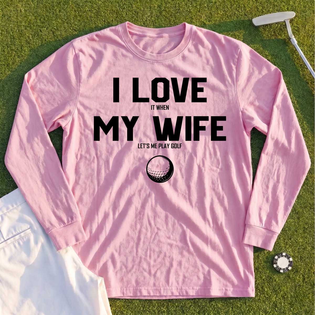 I Love My Wife Long Sleeve Tee