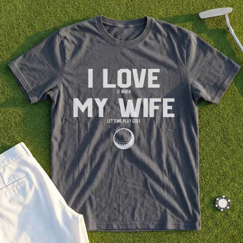 I Love My Wife Tee