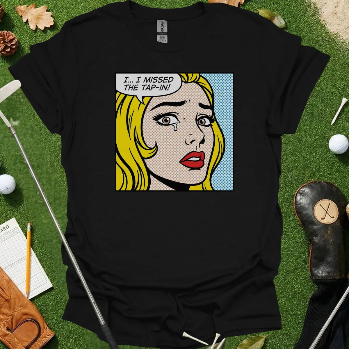 I Missed the Tap In Tee