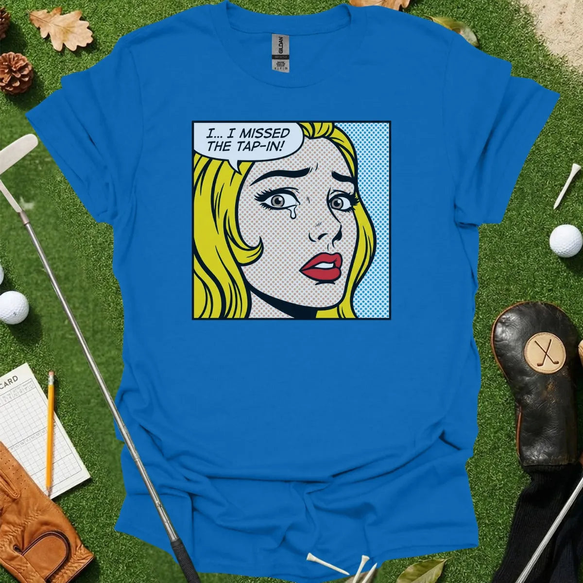 I Missed the Tap In Tee