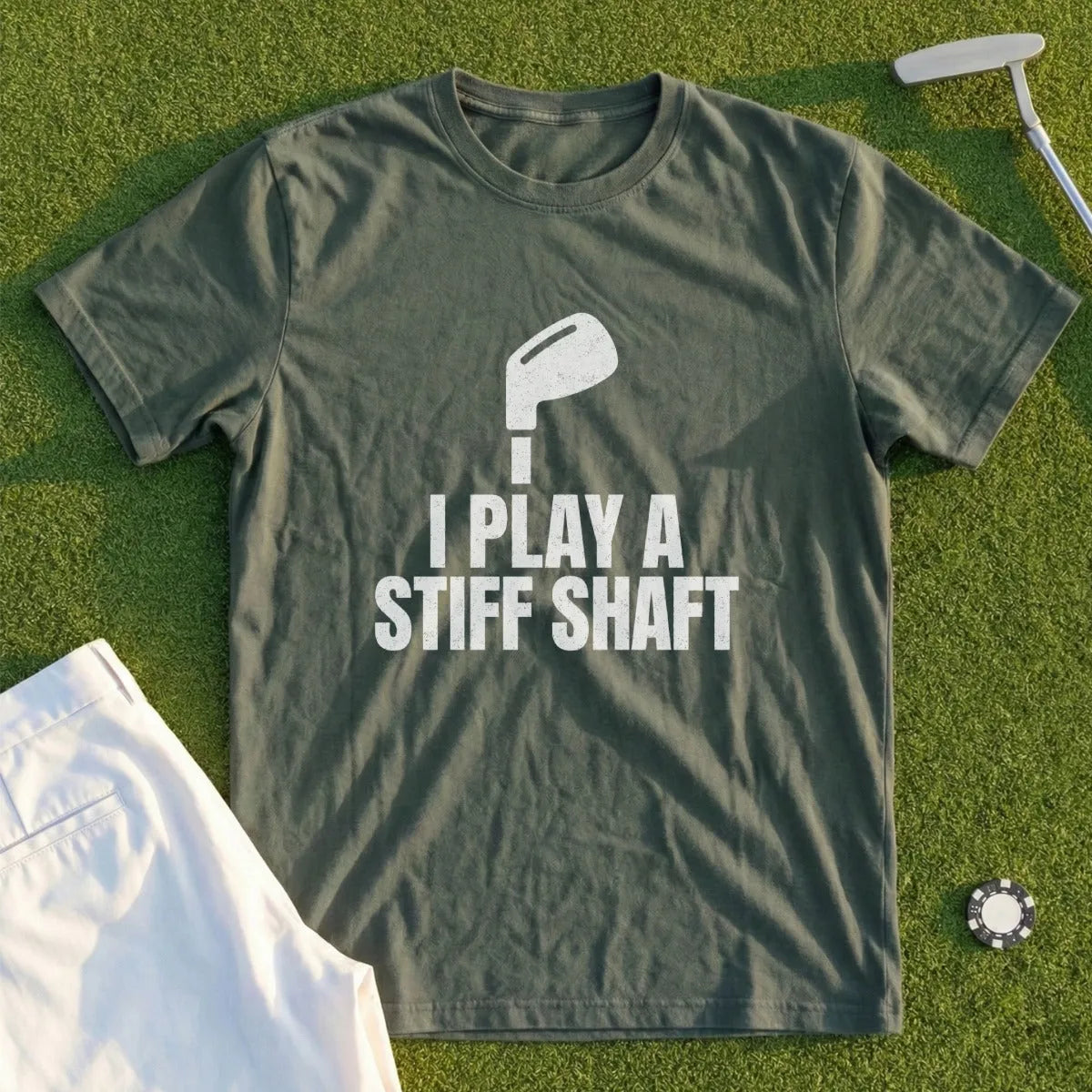 I Play A Stiff Shaft Tee