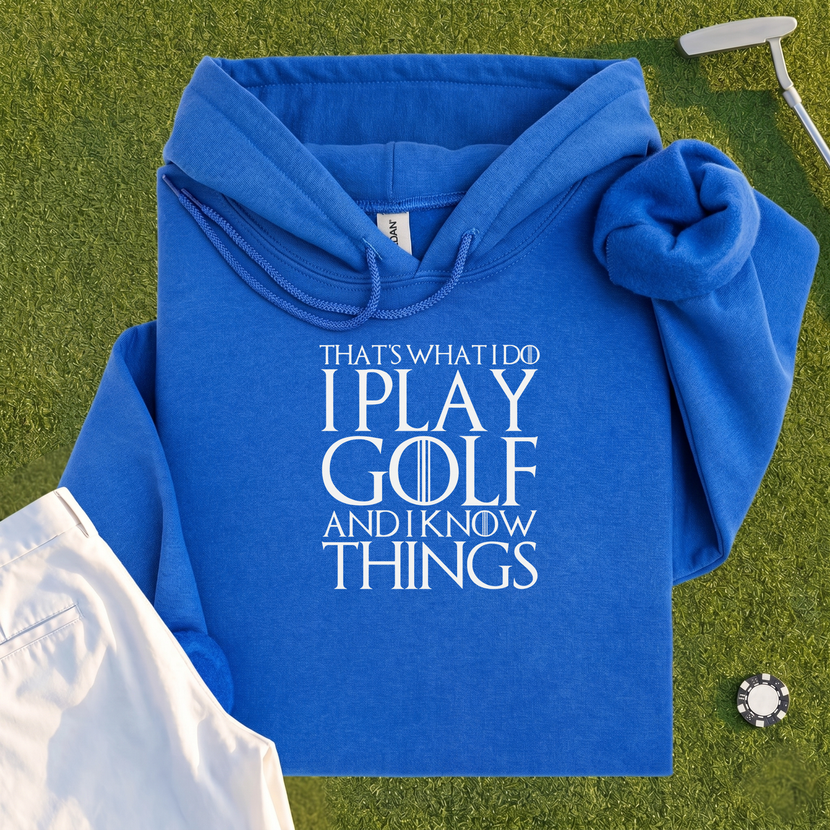 I Play Golf And Know Things Hoodie