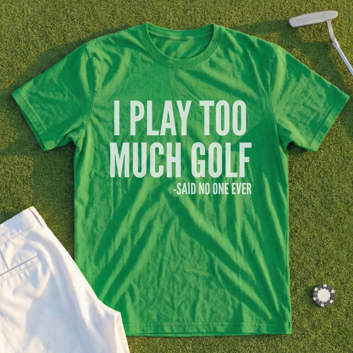 I Play Too Much Golf Tee