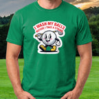 I Wash My Balls Tee worn on the golf course, Irish Green