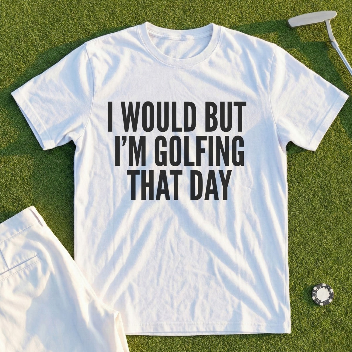 I Would But I'm Golfing Tee