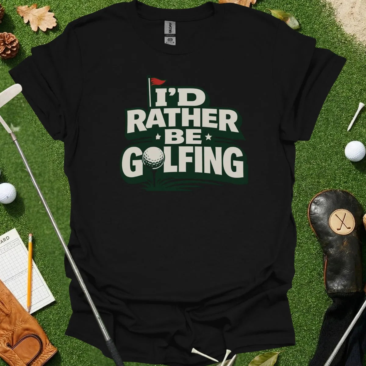 Id Rather Be Golfing Typography Tee
